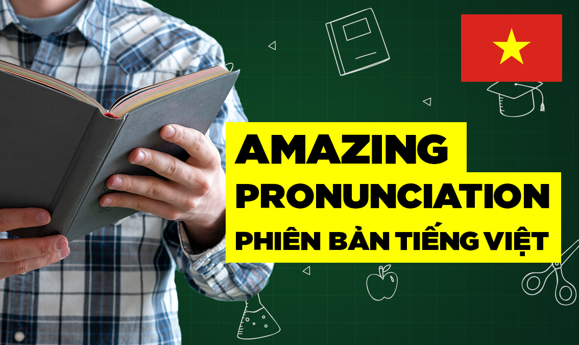 Phát âm tuyệt vời phiên bản tiếng Việt AP001_VN